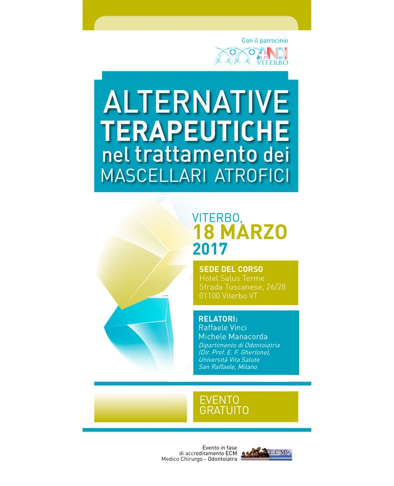 ALTERNATIVE TERAPEUTICHE NEL TRATTAMENTO DEI MASCELLARI ATROFICI – 18 MARZO 2017